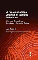 A Presuppositional Analysis of Specific Indefinites
