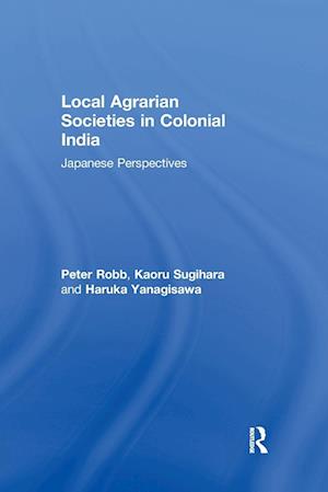 Local Agrarian Societies in Colonial India