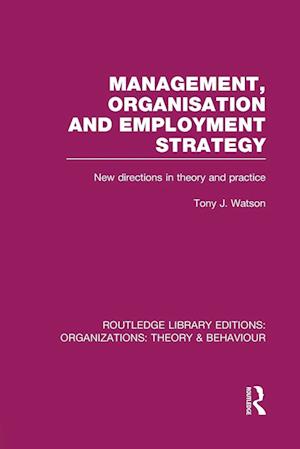 Management Organization and Employment Strategy (RLE: Organizations)