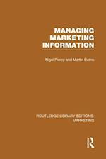 Managing Marketing Information (RLE Marketing)