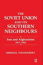 The Soviet Union and Its Southern Neighbours