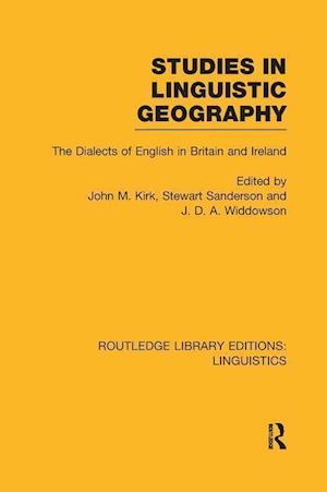 Studies in Linguistic Geography (RLE Linguistics D: English Linguistics)