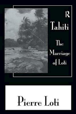 Tahiti The Marriage Of Loti