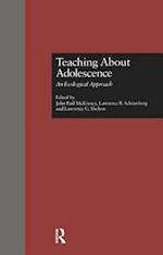 Teaching about Adolescence an Ecological Approach