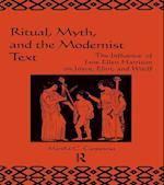 Ritual, Myth and the Modernist Text