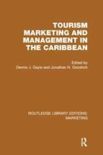 Tourism Marketing and Management in the Caribbean (RLE Marketing)