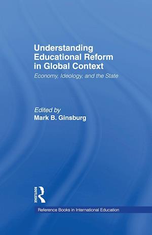 Understanding Educational Reform in Global Context