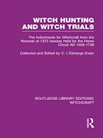 Witch Hunting and Witch Trials (RLE Witchcraft)