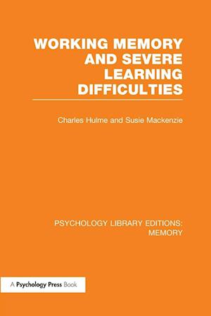 Working Memory and Severe Learning Difficulties (PLE: Memory)