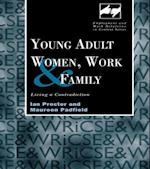 Young Adult Women, Work and Family
