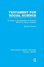 Testament for Social Science (RLE Social Theory)