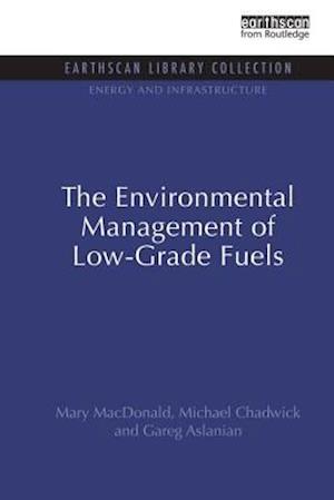 The Environmental Management of Low-Grade Fuels