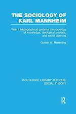 The Sociology of Karl Mannheim (RLE Social Theory)