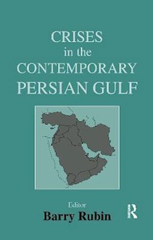 Crises in the Contemporary Persian Gulf