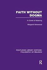 Faith Without Dogma