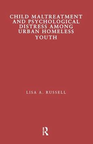 Child Maltreatment and Psychological Distress Among Urban Homeless Youth