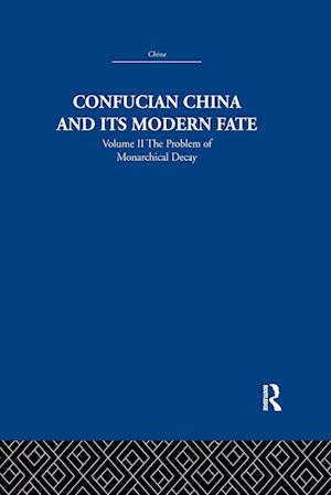 Confucian China and its Modern Fate