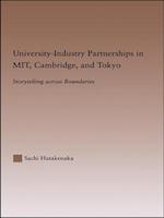 University-Industry Partnerships in MIT, Cambridge, and Tokyo