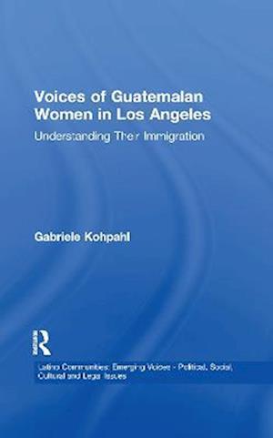 Voices of Guatemalan Women in Los Angeles