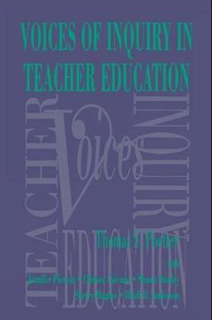 Voices of Inquiry in Teacher Education