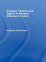 Subject, Theme and Agent in Modern Standard Arabic