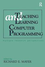 Teaching and Learning Computer Programming