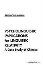 Psycholinguistic Implications for Linguistic Relativity