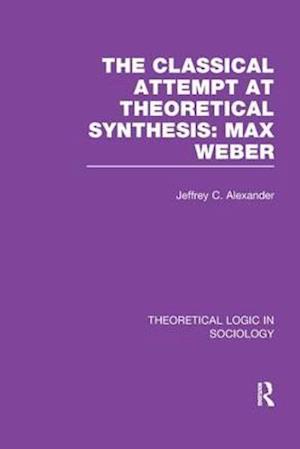 Classical Attempt at Theoretical Synthesis  (Theoretical Logic in Sociology)