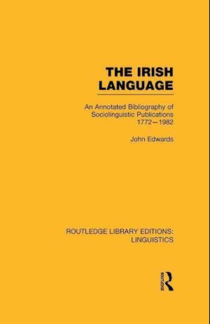 The Irish Language (RLE Linguistics E: Indo-European Linguistics)