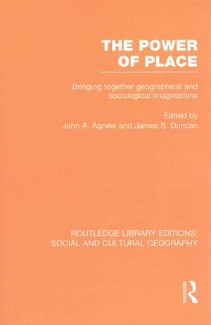 The Power of Place (RLE Social & Cultural Geography)