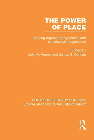 The Power of Place (RLE Social & Cultural Geography)