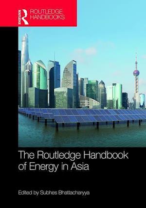 Routledge Handbook of Energy in Asia
