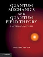 Quantum Mechanics and Quantum Field Theory