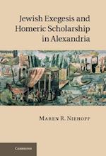 Jewish Exegesis and Homeric Scholarship in Alexandria