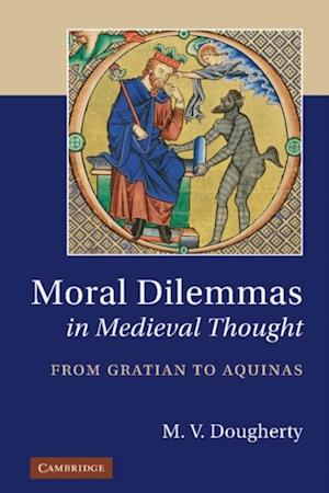 Moral Dilemmas in Medieval Thought