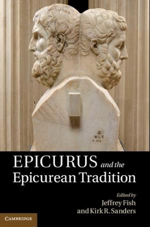 Epicurus and the Epicurean Tradition