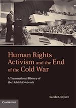 Human Rights Activism and the End of the Cold War