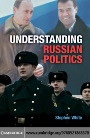 Understanding Russian Politics