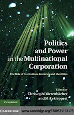 Politics and Power in the Multinational Corporation