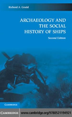 Archaeology and the Social History of Ships