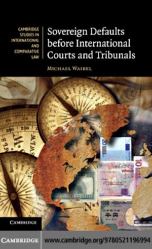 Sovereign Defaults before International Courts and Tribunals