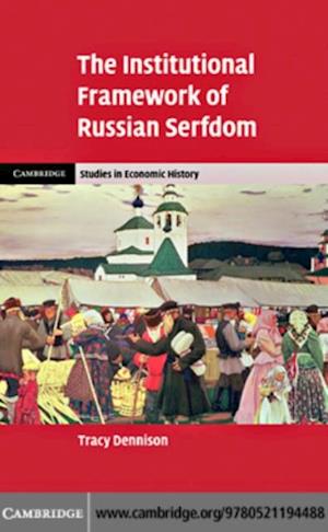 Institutional Framework of Russian Serfdom