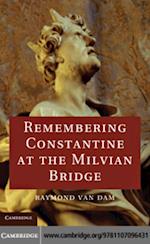 Remembering Constantine at the Milvian Bridge