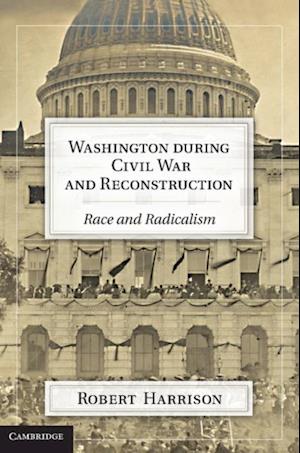 Washington during Civil War and Reconstruction