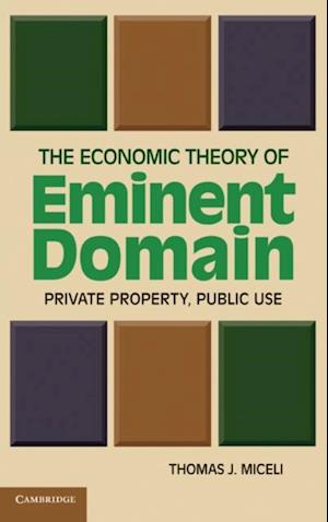 Economic Theory of Eminent Domain