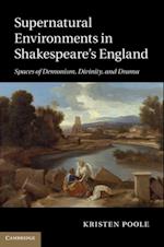 Supernatural Environments in Shakespeare's England