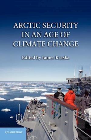 Arctic Security in an Age of Climate Change