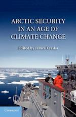 Arctic Security in an Age of Climate Change