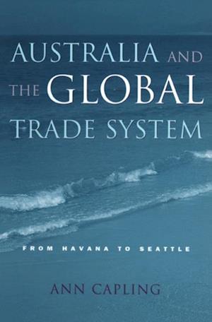 Australia and the Global Trade System