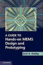 Guide to Hands-on MEMS Design and Prototyping